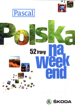 Polska na weekend - 52 trasy
