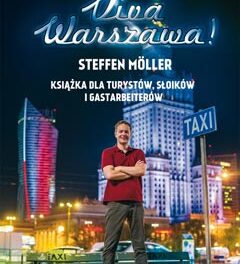 Viva Warszawa! Książka dla turystów, słoików i gastarbeiterów – Steffen Moller