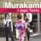 Haruki Murakami i jego Tokio – Przewodnik nie tylko literacki