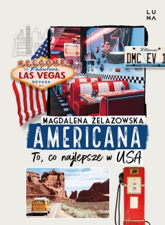 Americana. To, co najlepsze w USA – Magdalena Żelazowska
